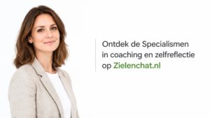 Ontdek de specialismen in Coaching en Zelfreflectie op zielenchat.nl